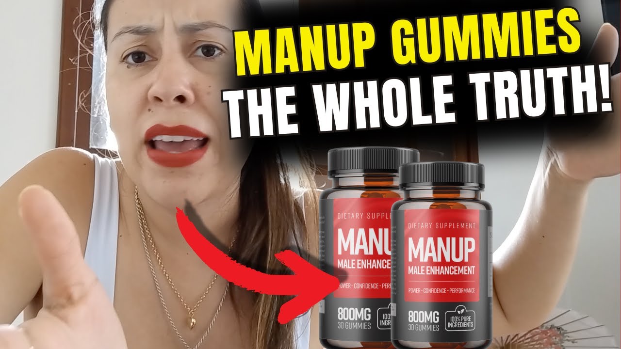 MANUP GUMMIES REVIEW ((I TOLD THE WHOLE TRUTH!)) - MANUP GUMMIES  REVIEWS! MANUP GUMMIES CANADA - YouTube